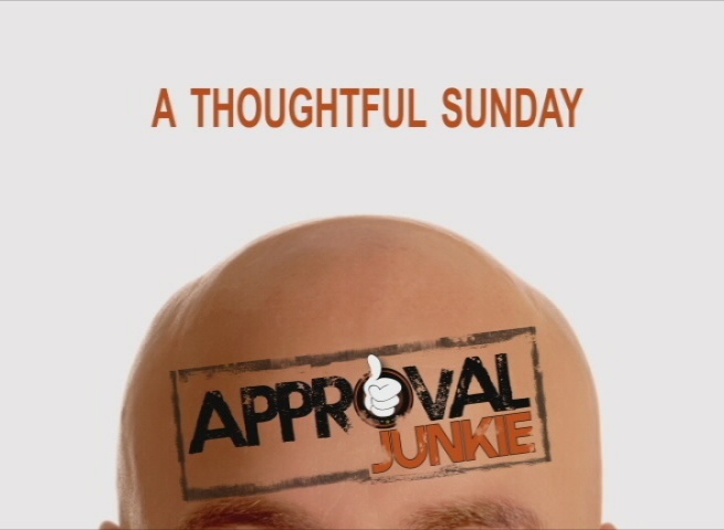 Approval Junkie: Week 2 Approval Junkie: Week 2